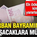 kurban-bayraminda-calisacaklara-mujde-5500-tlye-varan-ek-odeme-kimler-yararlanabilecek-Rx2LMu2c